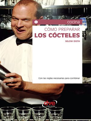 cover image of Cómo preparar los cócteles
